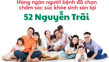 hàng ngàn người bệnh đã lựa chọn chăm sóc sức khỏe tại 52 nguyễn trãi