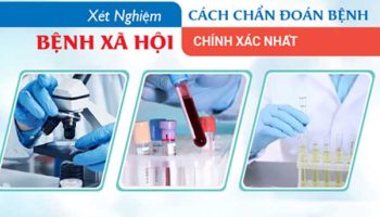 xét nghiệm bệnh xã hội