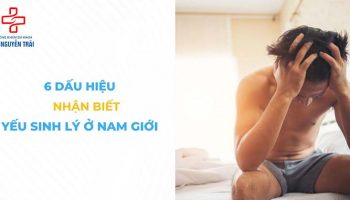 Các dấu hiệu nhận biết yếu sinh lý ở nam giới